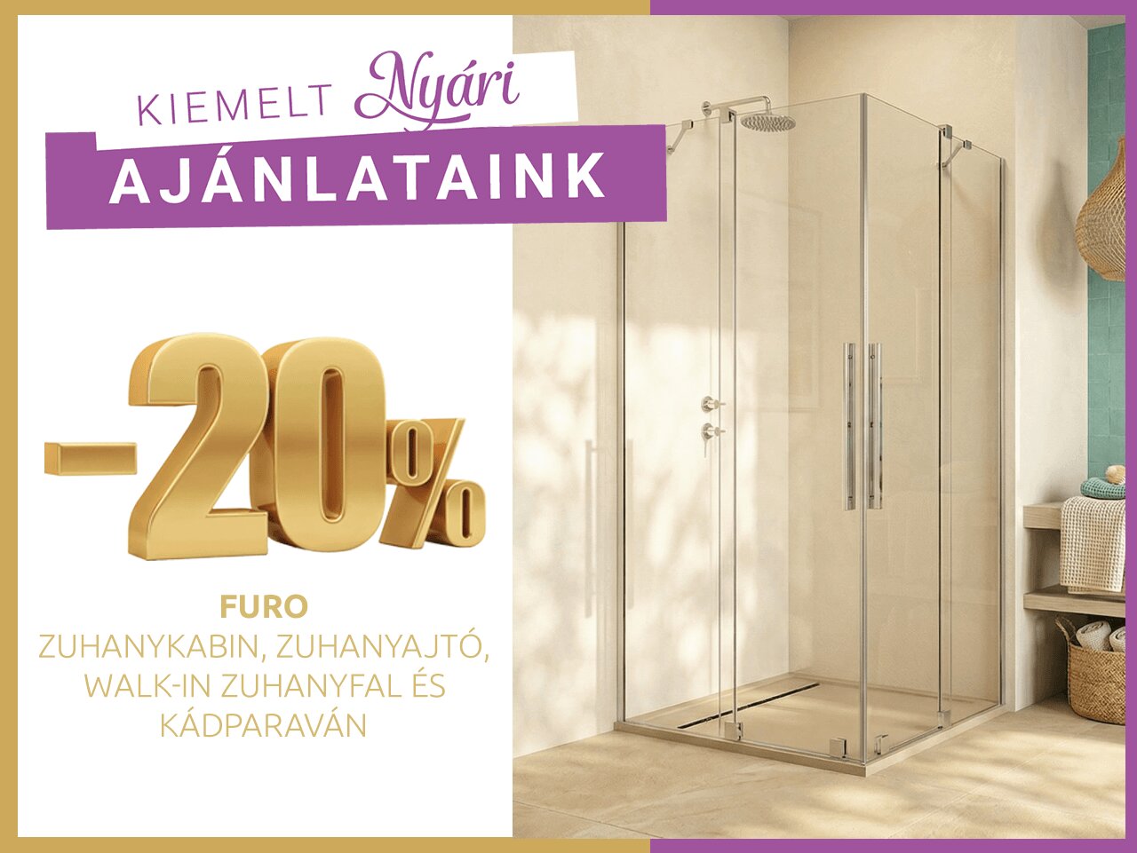 Furo zuhanykabin kedvezmény